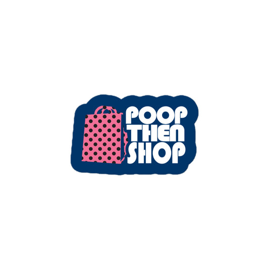 Poop Then... Shop