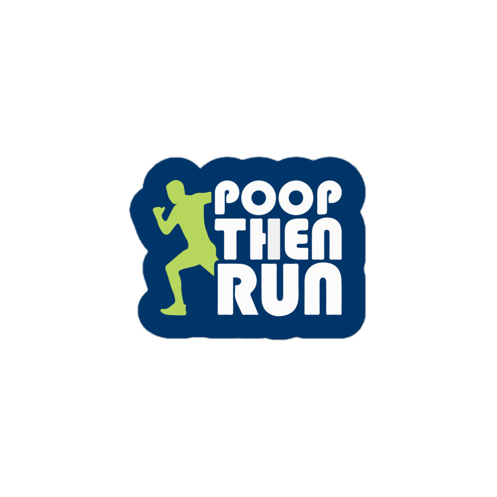 Poop Then... Run