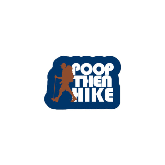 Poop Then... Hike