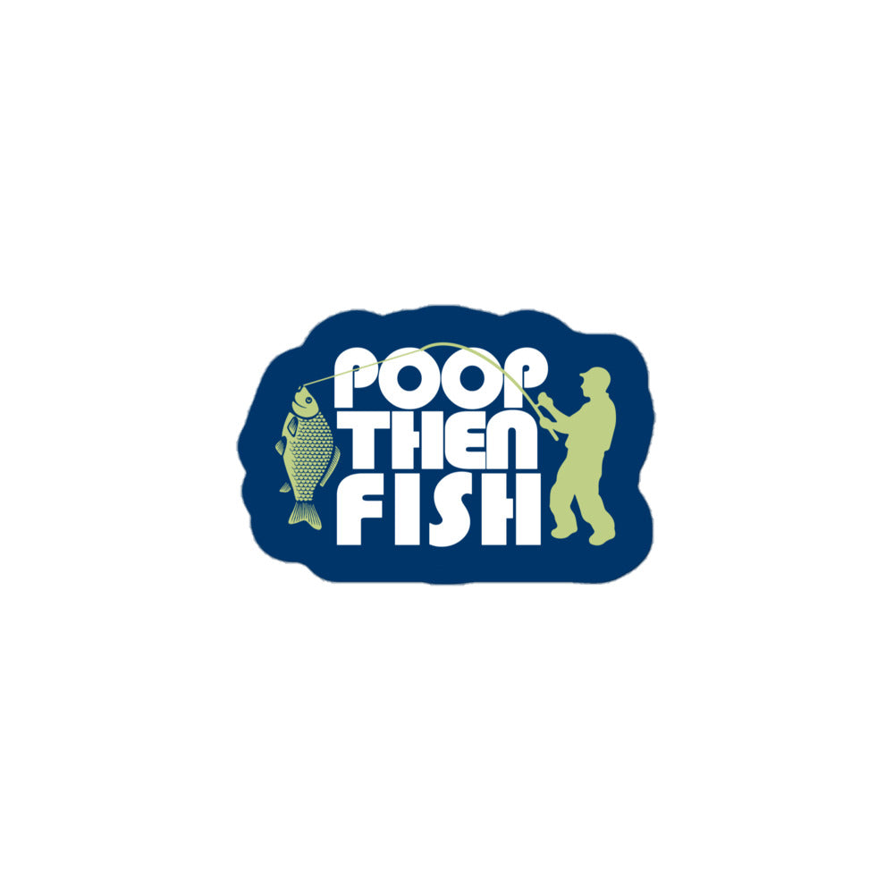 Poop Then... Fish