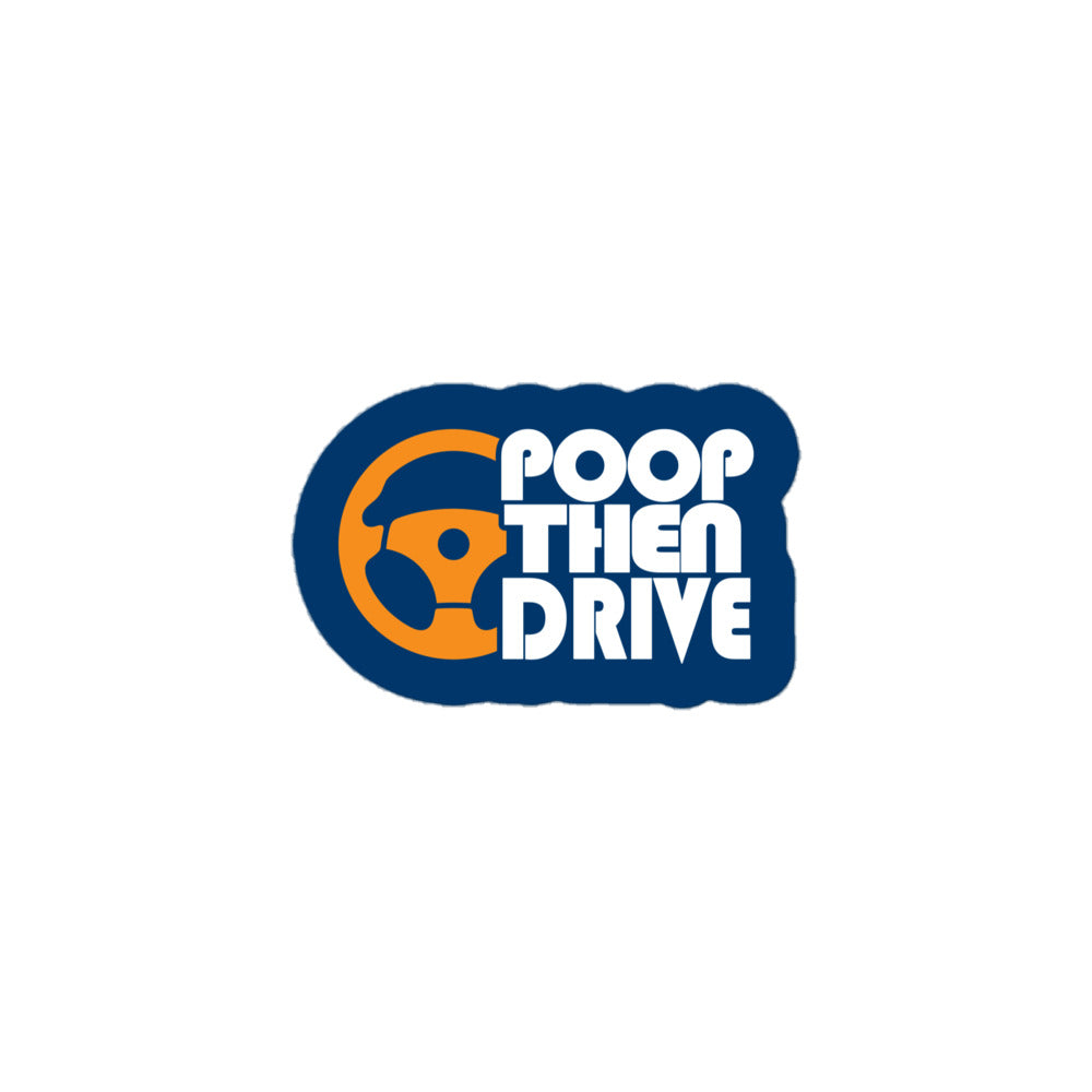 Poop Then... Drive