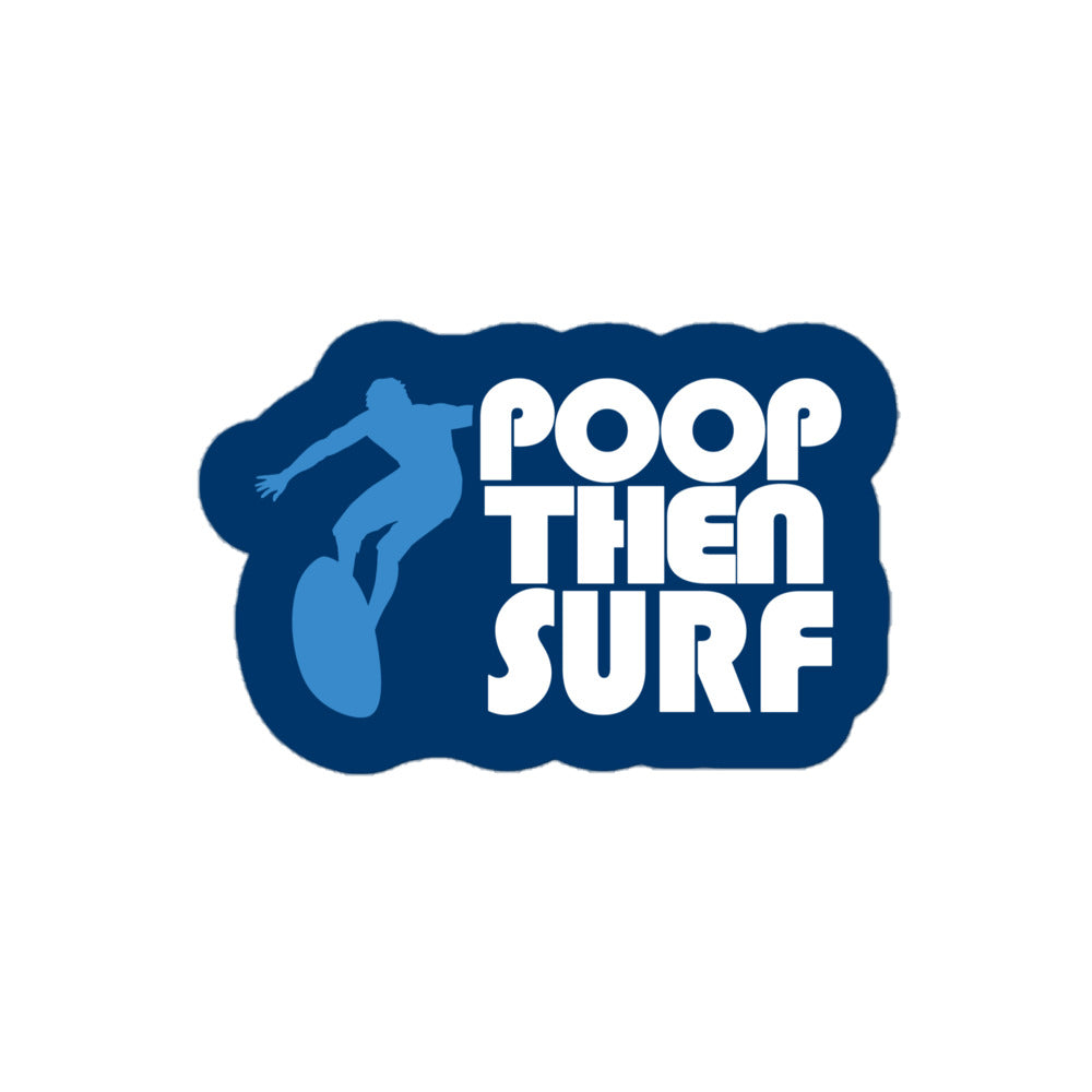 Poop Then... Surf