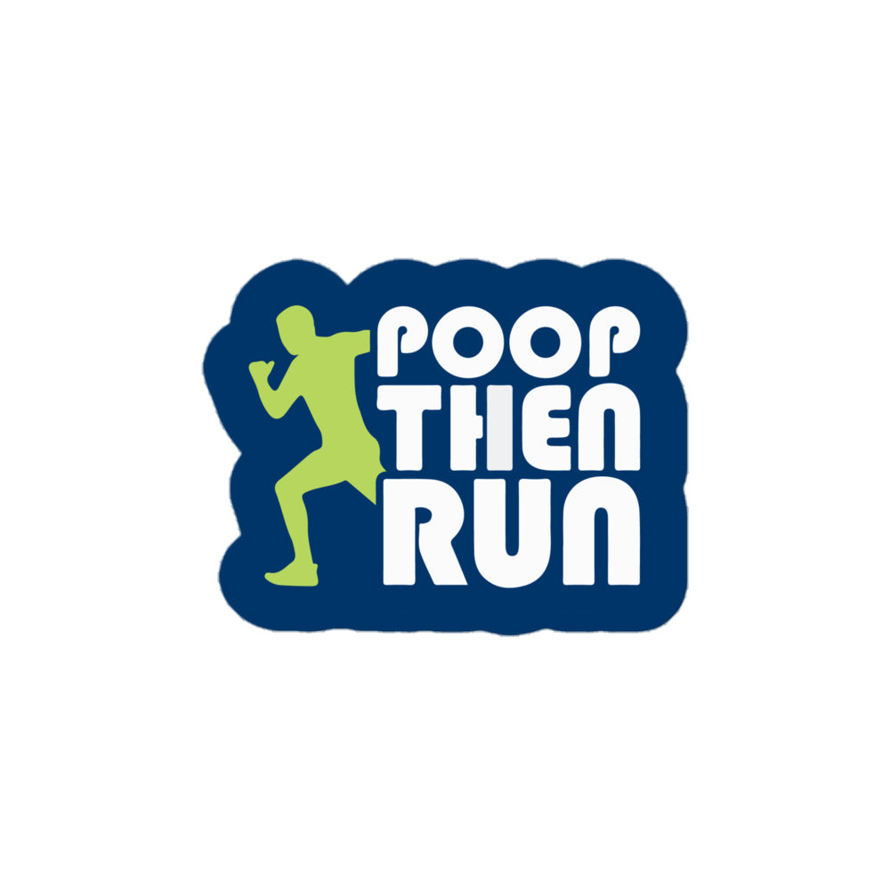 Poop Then... Run