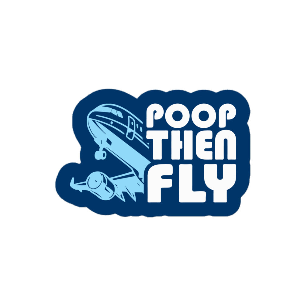 Poop Then... Fly