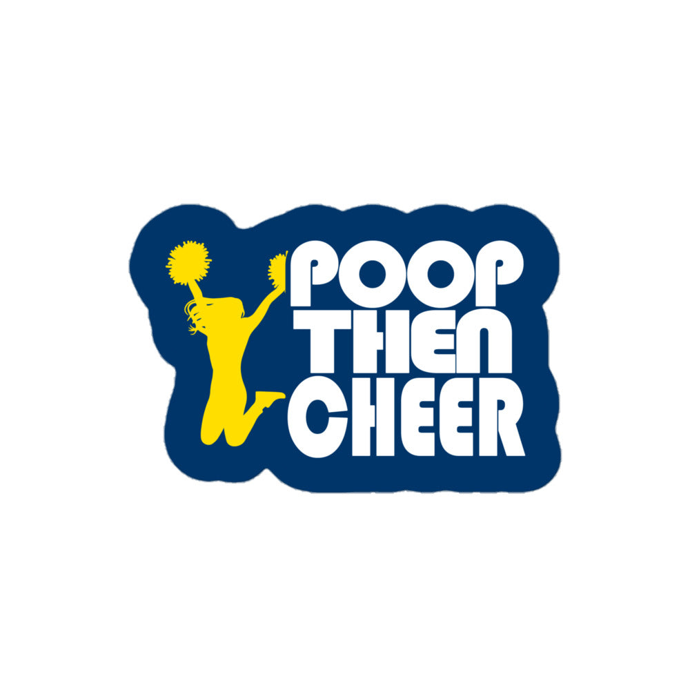 Poop Then... Cheer