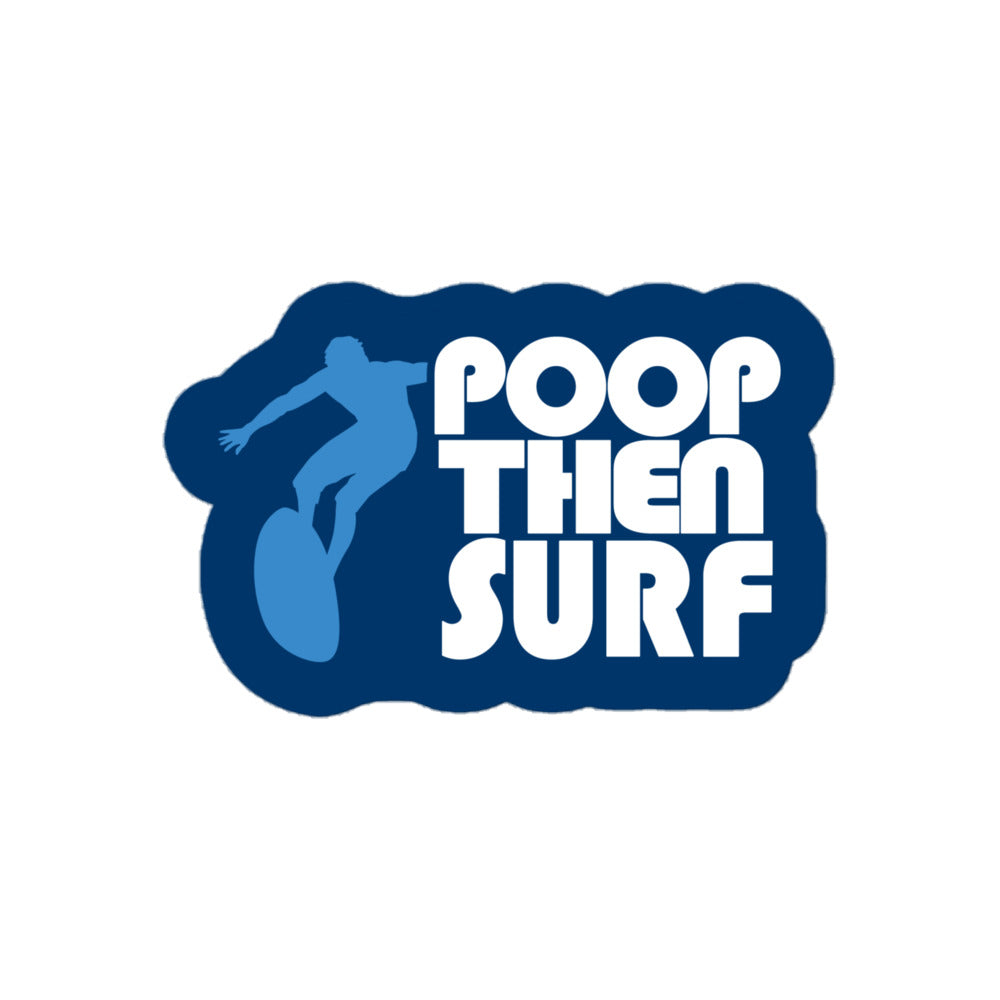 Poop Then... Surf