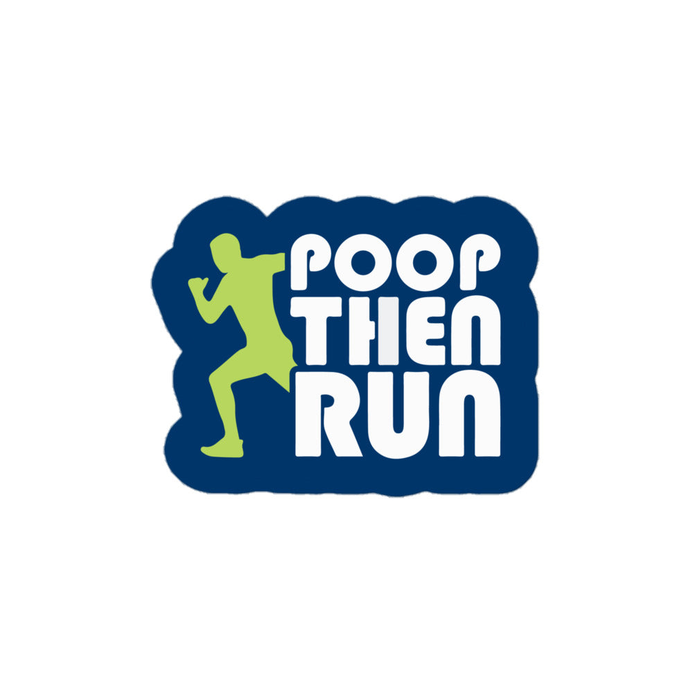 Poop Then... Run