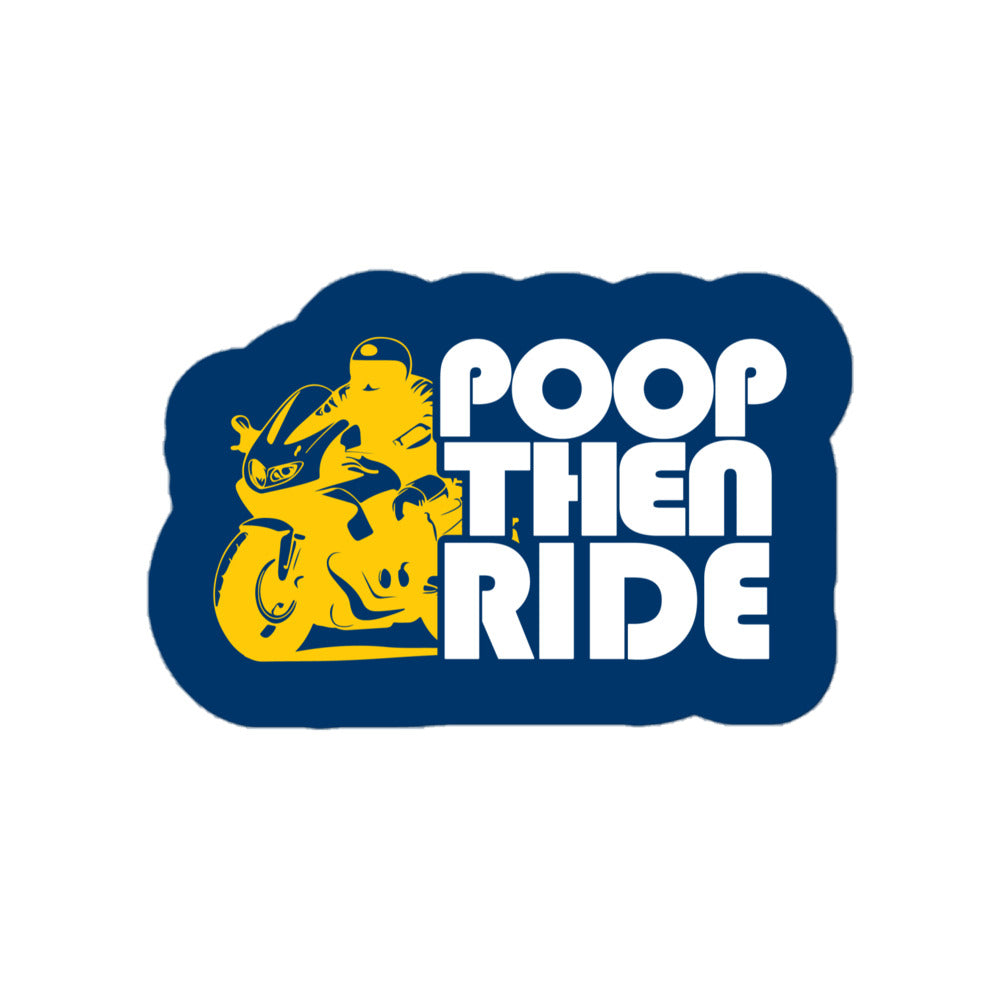 Poop Then... Ride