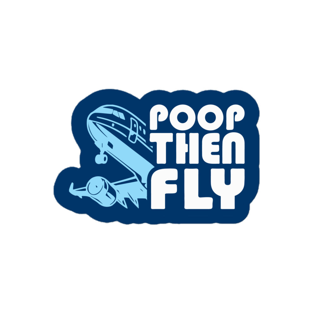 Poop Then... Fly