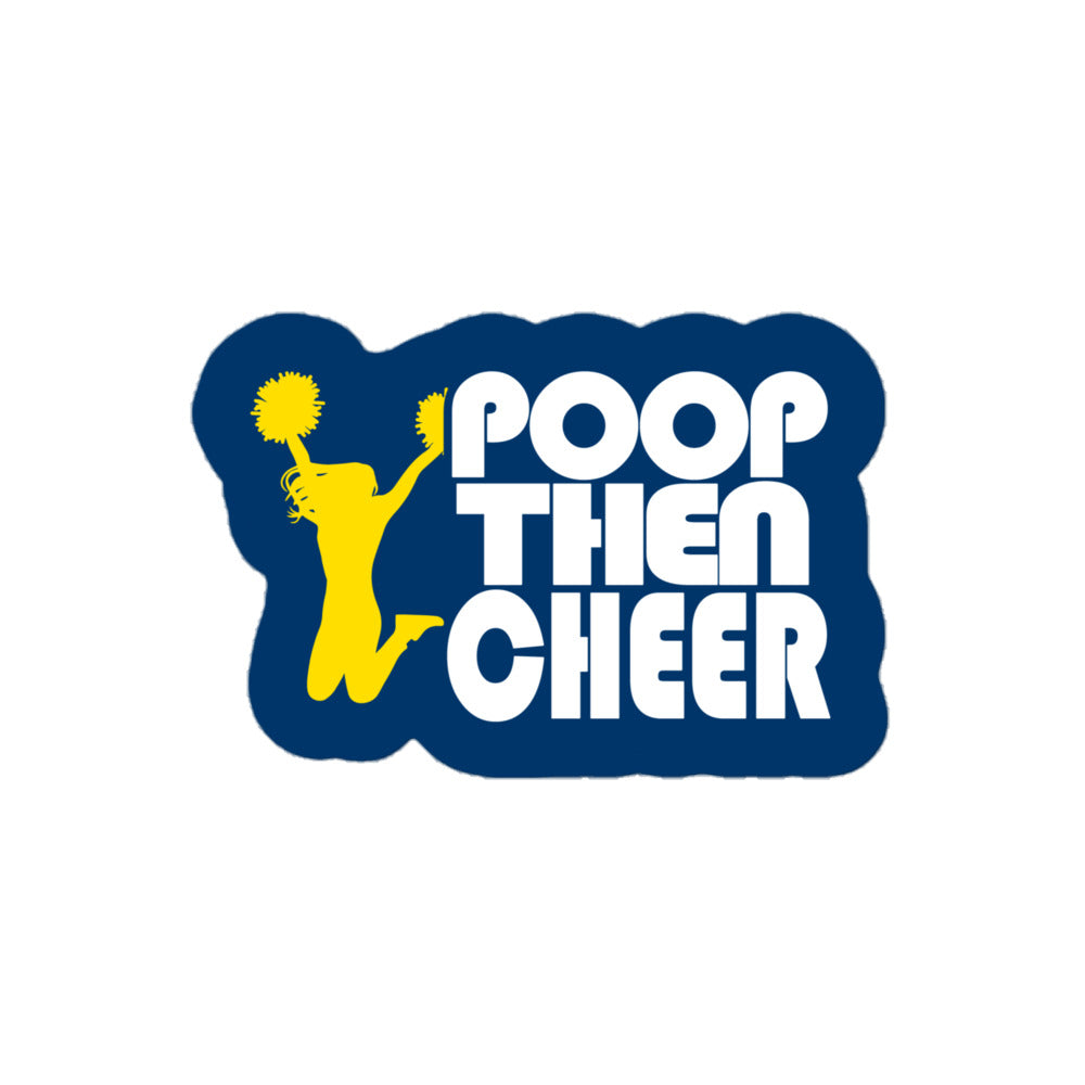 Poop Then... Cheer